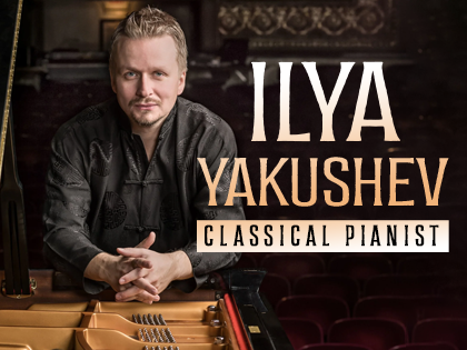 ILYA YAKUSHEV - Pianist